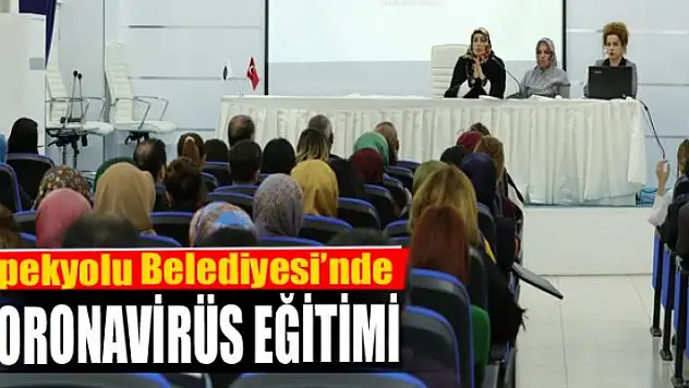 İpekyolu Belediyesi'nden koronavirüs eğitimi