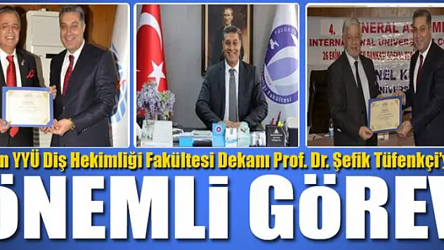 PROF. DR. ŞEFİK TÜFENKÇİ'YE ÖNEMLİ GÖREV