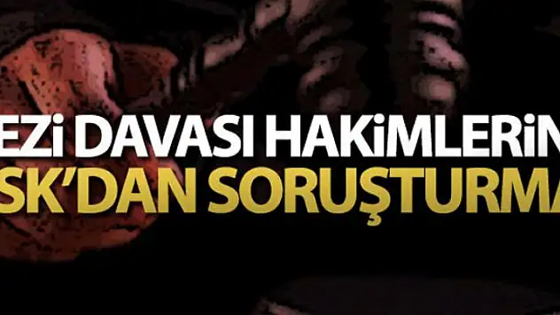 HSK'dan Gezi Parkı kararını veren hakimler için soruşturma izni