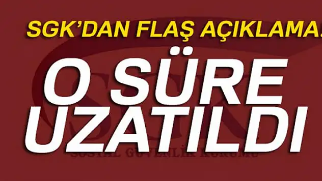 SGK prim ödeme süresini uzattı