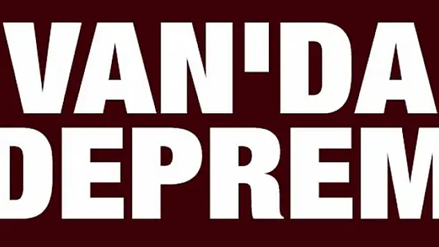 Van'da deprem