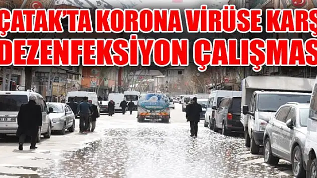 Çatak'ta korona virüse karşı dezenfeksiyon çalışması