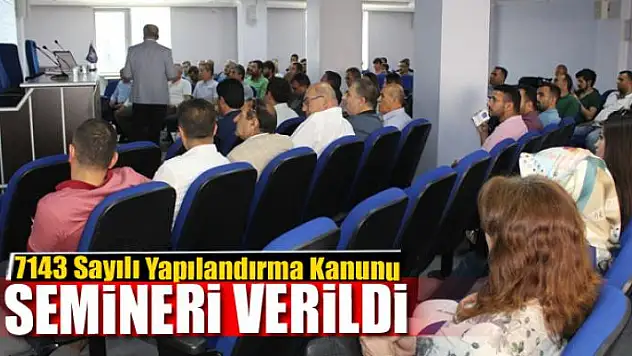 Van SMMMO'da '7143 Sayılı Yapılandırma Kanunu' semineri 