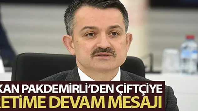 Bakan Pakdemirli'den çiftçiye 'üretime devam edin' çağrısı