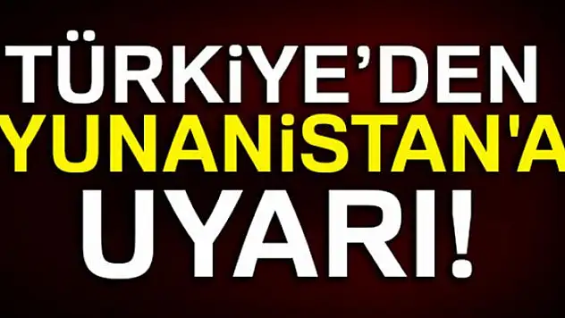Başbakan'dan Yunanistan'a 'ada' uyarısı!