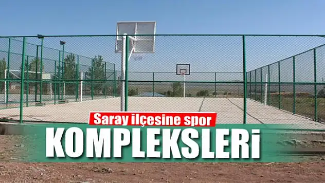 Saray'a spor kompleksleri