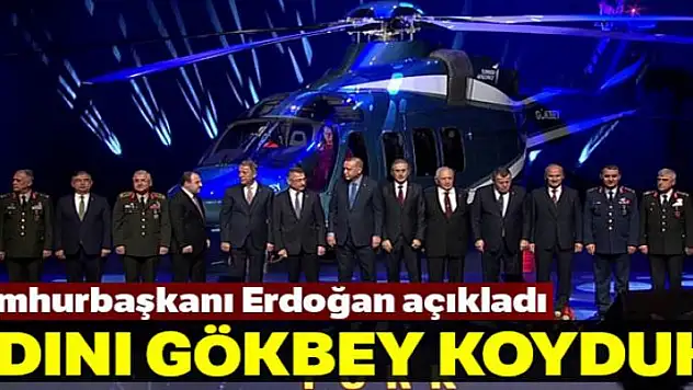 Cumhurbaşkanı Erdoğan: 'T625 helikopterinin ismi GÖKBEY'