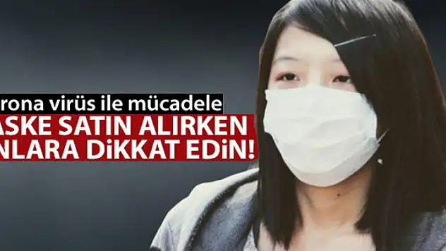 Maske satın alırken bunlara dikkat edin