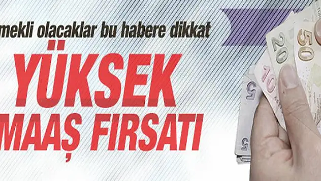 Ocakta emekli olana fazla maaş