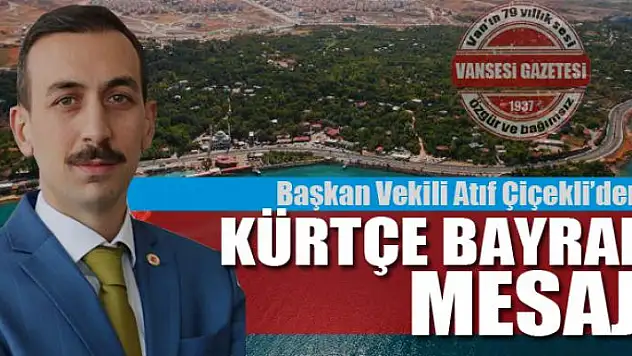 Çiçekli'den Kürtçe bayram mesajı