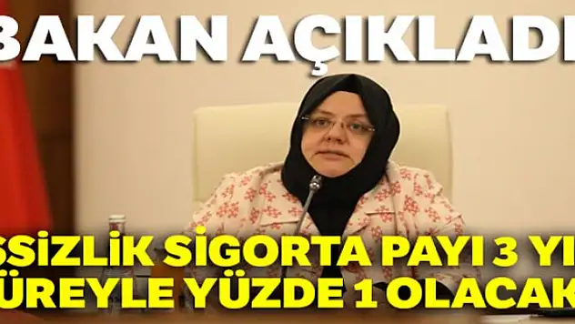 Bakan Selçuk: 'İşsizlik sigorta payı 3 yıl süreyle yüzde 1 olacak'