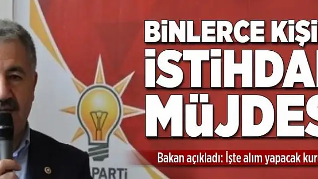Bakan Arslan'dan istihdam müjdesi