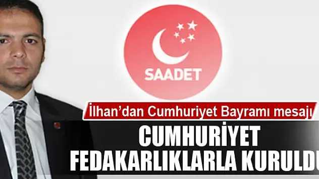 Başkan İlhan'dan Cumhuriyet Bayramı mesajı