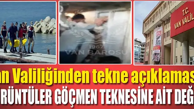 Van Valiliğinden tekne açıklaması