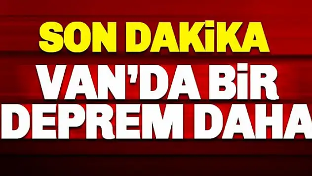 Van'da 4.3 büyüklüğünde deprem