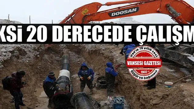 VASKİ'den eksi 20 derecede çalışma