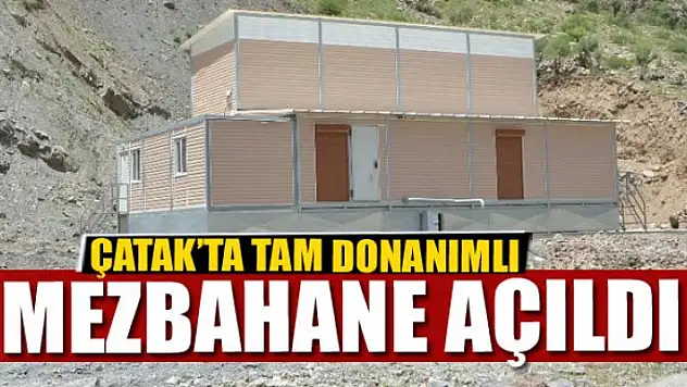 ÇATAK'IN İLK MEZBAHANESİ AÇILDI