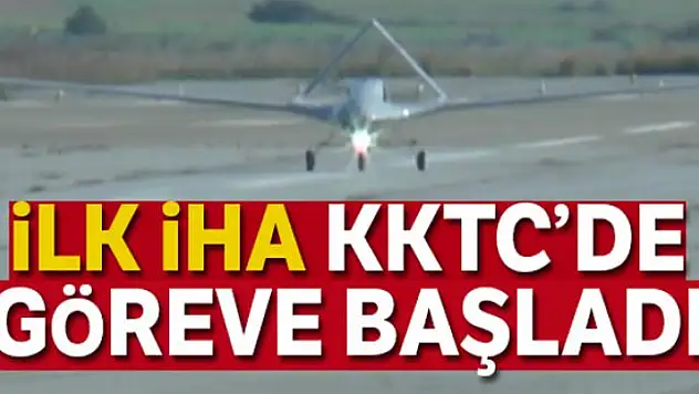 İlk İHA, KKTC'de göreve başladı
