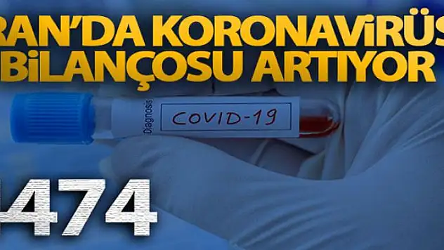 İran'da koronavirüs bilançosu artıyor! Ölenlerin sayısı 4 bin 474'e yükseldi