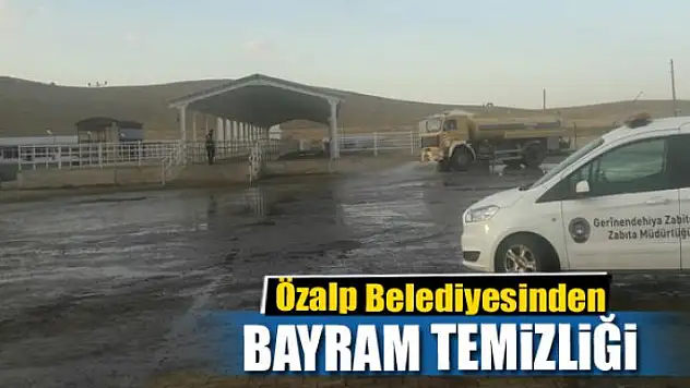 Özalp Belediyesinden bayram temizliği
