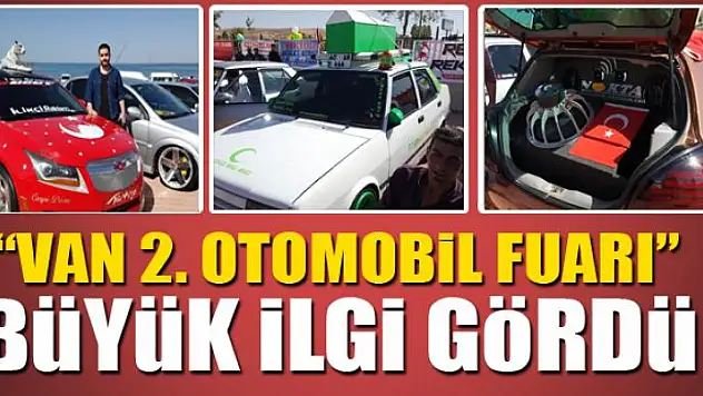 'Van 2. otomobil fuarı' büyük ilgi gördü 