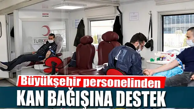 Van Büyükşehir Belediyesi personelinden kan bağışı