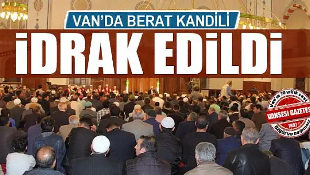 Van'da Berat Kandili idrak edildi