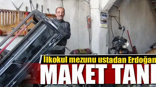 İlkokul mezunu ustadan Cumhurbaşkanı Erdoğan'a maket tank