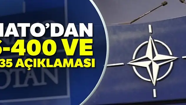 NATO'dan 'S-400 ve F-35' açıklaması