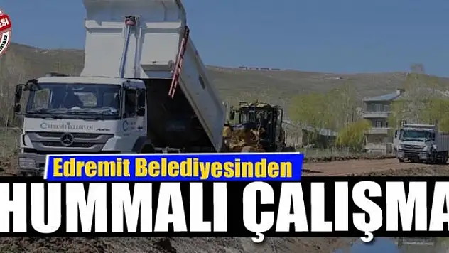 Edremit Belediyesinden hummalı çalışma