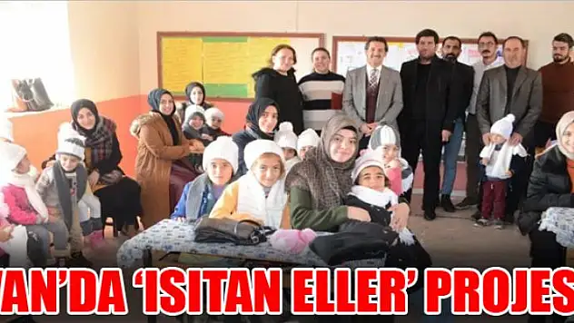 Van'da 'Isıtan Eller' projesi