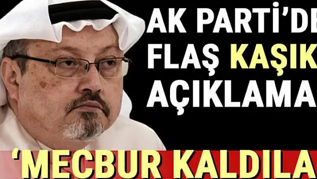 AK Parti'den ' Cemal Kaşıkçı' açıklaması