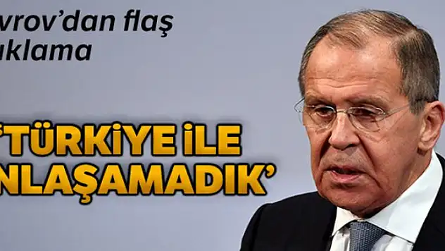 Lavrov: 'Türk ve Rus heyetleri anlaşmaya varamadı'