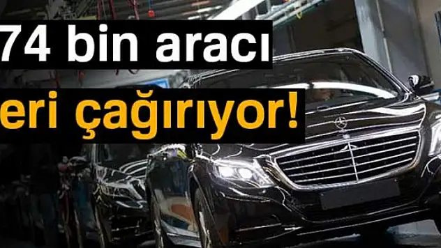 Mercedes 774 bin aracı geri çağıracak