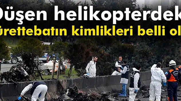Son dakika: İstanbul Büyükçekmece'de düşen helikopterdeki mürettebatın kimlikleri belirlendi