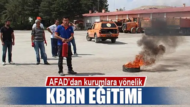 AFAD'dan kurumlara yönelik KBRN eğitimi