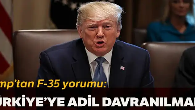 ABD Başkanı Trump: 'Türkiye'ye adil davranılmadı'