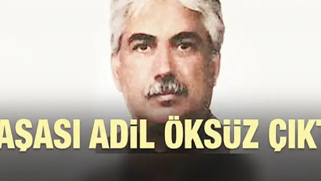 Paşası Adil Öksüz çıktı