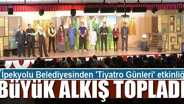  İpekyolu Belediyesinden 'Tiyatro Günleri' etkinliği 