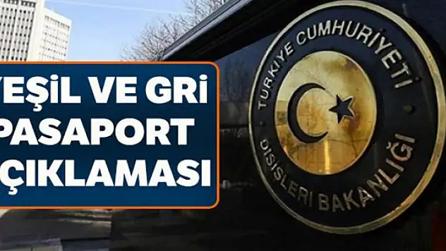 Dışişleri'nden yeşil ve gri pasaport açıklaması