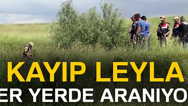 Kayıp Leyla sazlık ve bataklıkta arandı