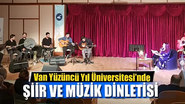 YYÜ'de şiir ve müzik dinletisi