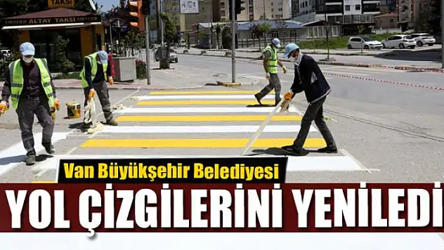 Van Büyükşehir Belediyesi sokağa çıkma kısıtlamasında yol çizgilerini yeniledi
