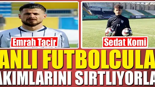 VANLI FUTBOLCULAR TAKIMLARINI SIRTLIYORLAR