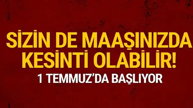 1 Temmuz'da maaşlarınıza dikkat BES kesintisi başlıyor