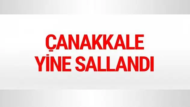 Son dakika haberi: Çanakkale'de bir deprem daha l Son depremler
