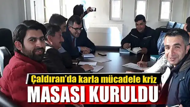 Çaldıran'da karla mücadele kriz masası kuruldu 