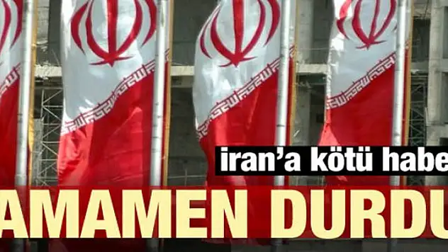 İran'a kötü haber! Tamamen durdu