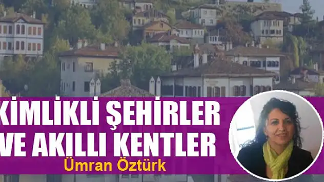 Kimlikli Şehirler ve Akıllı Kentler
