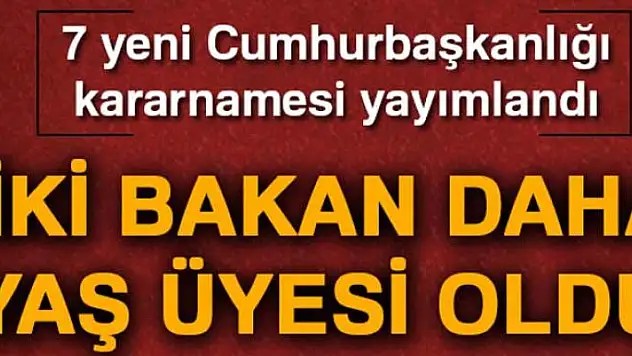 7 yeni Cumhurbaşkanlığı kararnamesi yayımlandı